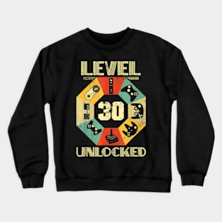 Level 30 Video 30th Birthday Crewneck Sweatshirt